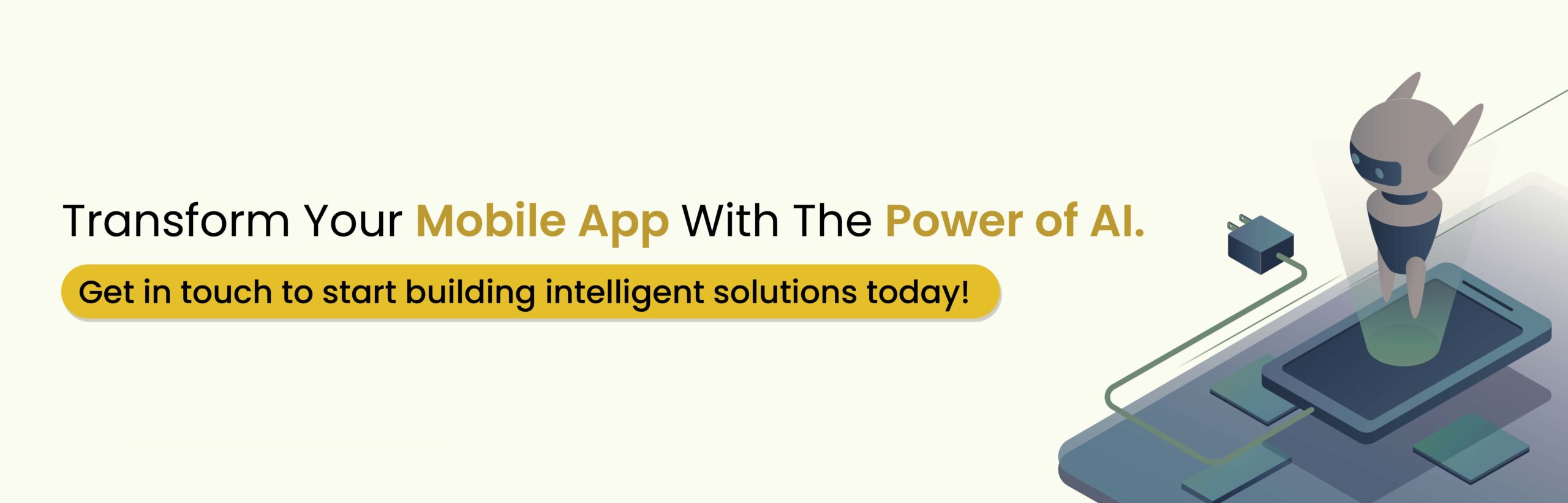 Transform your mobile app with the power of AI-CTA