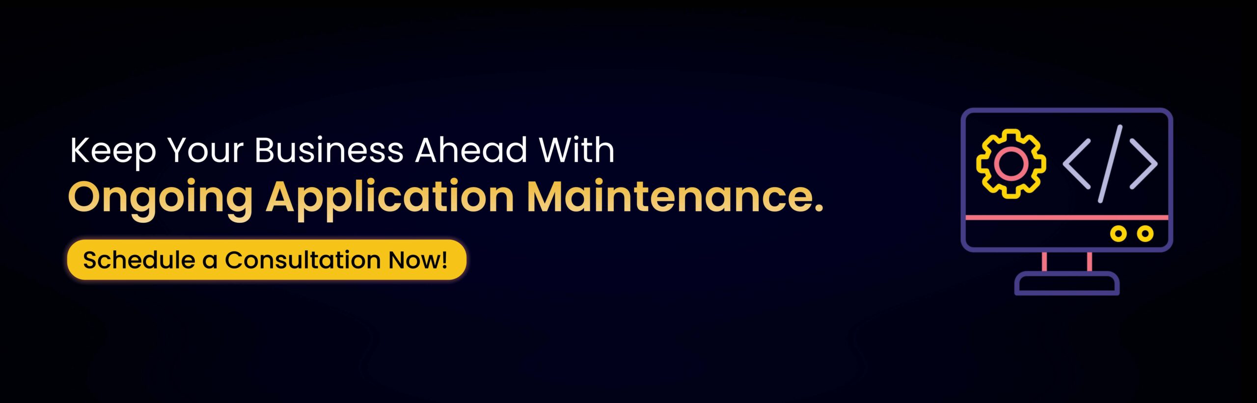 application maintenance BACKGROUND - CTA