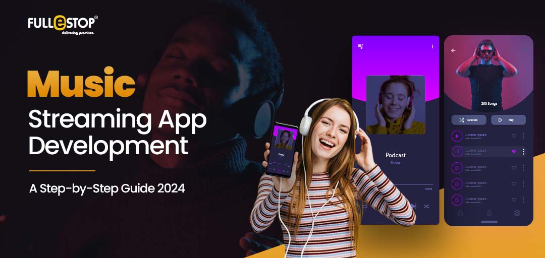 Music Streaming App Development Guide 2024 | Step-by-Step Process